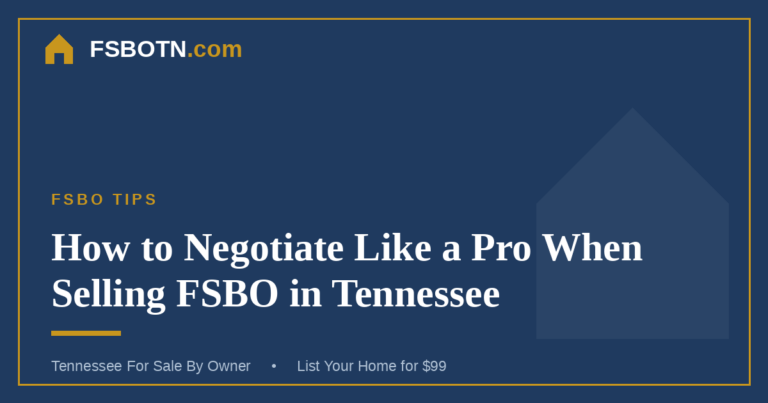 How to Negotiate Like a Pro When Selling FSBO in Tennessee
