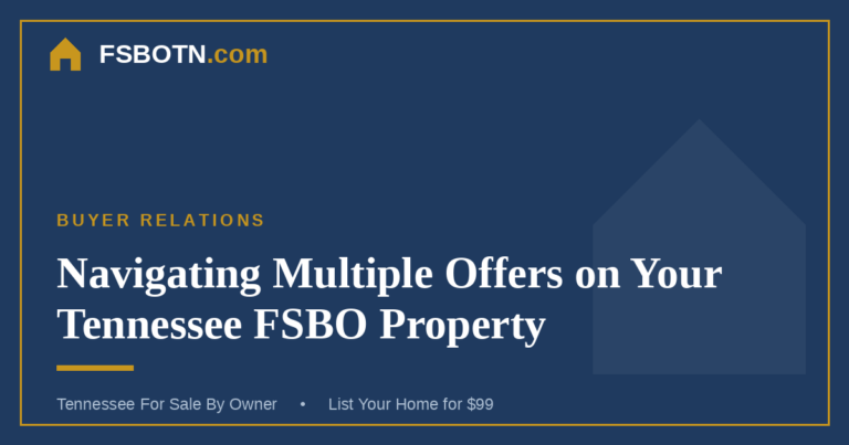 Navigating Multiple Offers on Your Tennessee FSBO Property