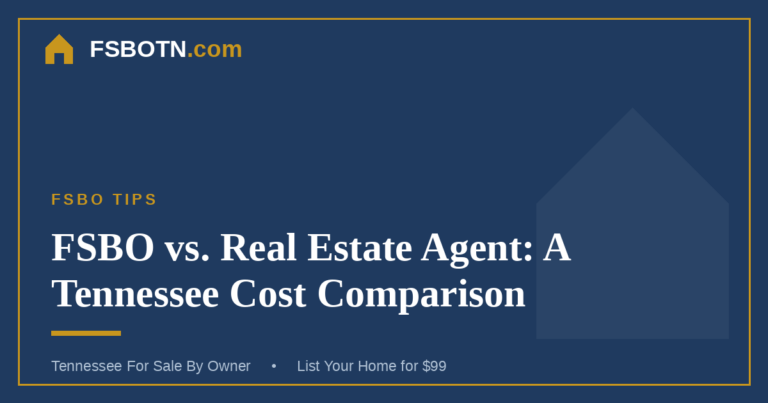 FSBO vs. Real Estate Agent: A Tennessee Cost Comparison