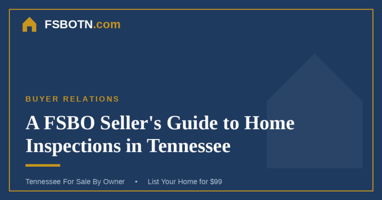 A FSBO Seller’s Guide to Home Inspections in Tennessee