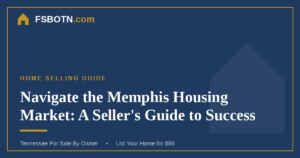Navigate the Memphis Housing Market: A Seller’s Guide to Success
