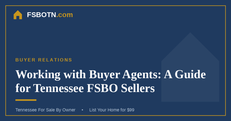 Working with Buyer Agents: A Guide for Tennessee FSBO Sellers