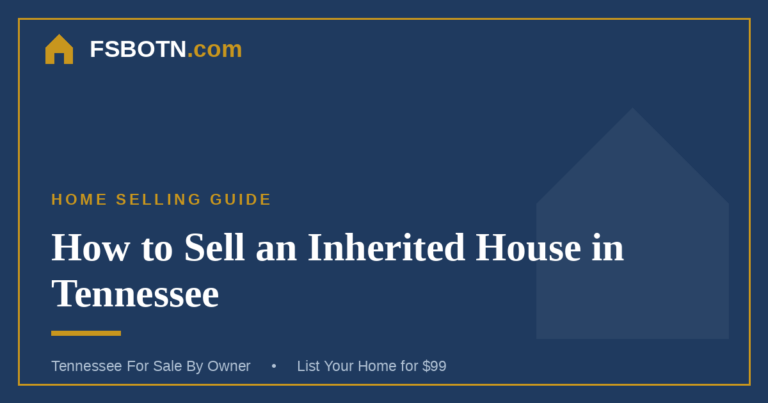 How to Sell an Inherited House in Tennessee Without a Realtor