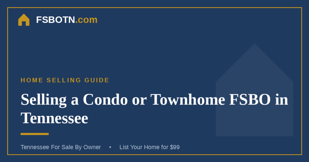 Selling a Condo or Townhome FSBO in Tennessee