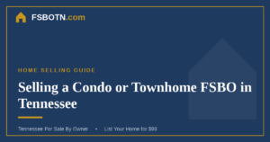 Selling a Condo or Townhome FSBO in Tennessee