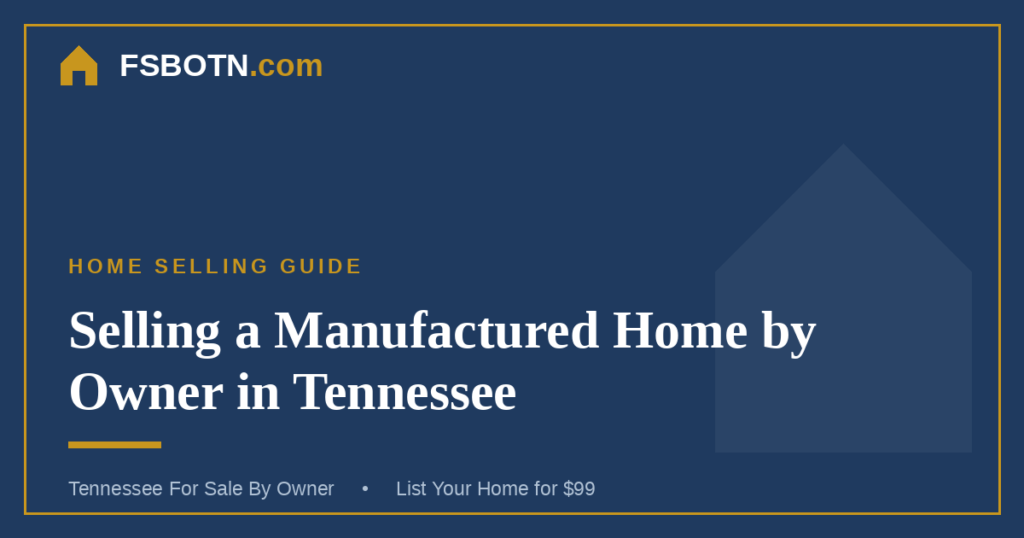 Selling a Mobile or Manufactured Home by Owner in Tennessee