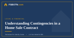 Understanding Contingencies in a Tennessee Home Sale Contract