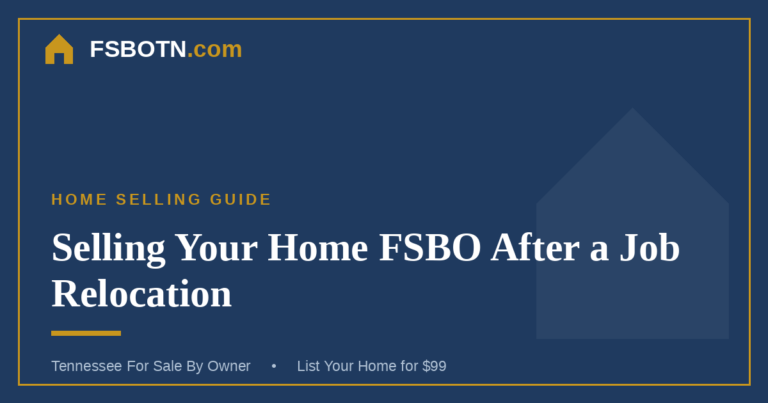 Selling Your Home FSBO After a Job Relocation