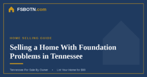 Selling a Home With Foundation or Structural Problems in Tennessee